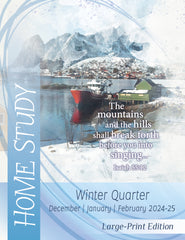 HOME STUDY LARGE-PRINT EDITION 1-YEAR SUBSCRIPTION STARTING SUMMER QUARTER 2024
