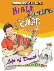 BIBLE ADVENTURES TO COLOR: LIFE OF DAVID