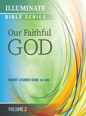 ILLUMINATE BIBLE SERIES PARENT-STUDENT GUIDE 1ST-6TH GRADE VOLUME 2