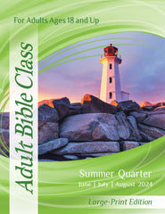 ADULT BIBLE CLASS LARGE-PRINT EDITION 1-YEAR SUBSCRIPTION STARTING WINTER QUARTER 2023-24