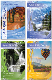 ADULT BIBLE TEACHER 1-YEAR SUBSCRIPTION STARTING FALL QUARTER 2024