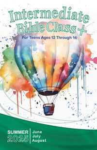 INTERMEDIATE BIBLE CLASS+ SUMMER QUARTER 2025