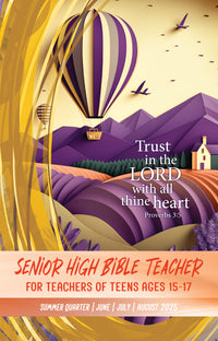 SENIOR HIGH BIBLE TEACHER SUMMER QUARTER 2025