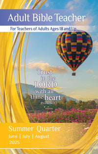ADULT BIBLE TEACHER SUMMER QUARTER 2025