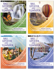 BIBLE EXPOSITOR AND ILLUMINATOR LARGE-PRINT EDITION 1-YEAR SUBSCRIPTION STARTING SPRING QUARTER 2025