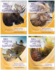 BIBLE EXPOSITOR AND ILLUMINATOR LARGE-PRINT EDITION 1-YEAR SUBSCRIPTION STARTING WINTER QTR 2023-24