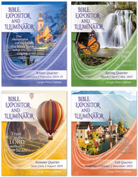 BIBLE EXPOSITOR AND ILLUMINATOR LARGE-PRINT EDITION 1-YEAR SUBSCRIPTION STARTING WINTER QTR 2024-25