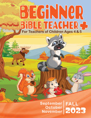 BEGINNER BIBLE TEACHER+ 1-YEAR SUBSCRIPTION STARTING FALL QUARTER 2023