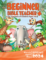 BEGINNER BIBLE TEACHER+ SPRING QUARTER 2024