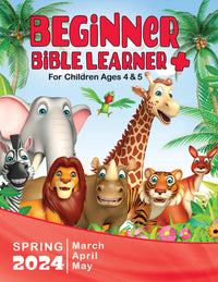 BEGINNER BIBLE LEARNER+ SPRING QUARTER 2024