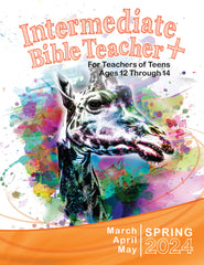 INTERMEDIATE BIBLE TEACHER+ SPRING QUARTER 2024