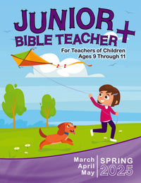 JUNIOR BIBLE TEACHER+ SPRING QUARTER 2025