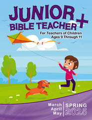 JUNIOR BIBLE TEACHER+ SPRING QUARTER 2025