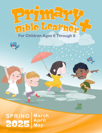 PRIMARY BIBLE LEARNER+ SPRING QUARTER 2025