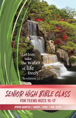 SENIOR HIGH BIBLE CLASS 1-YEAR SUBSCRIPTION STARTING SUMMER QUARTER 2024
