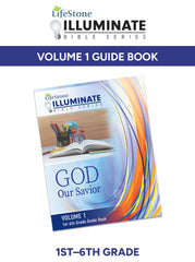 ILLUMINATE BIBLE SERIES GUIDE BOOK 1ST-6TH GRADE VOLUME 1