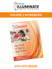 ILLUMINATE BIBLE SERIES STUDENT WORKBOOK 5TH-6TH GRADE VOLUME 3