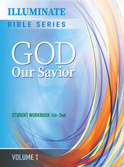 ILLUMINATE BIBLE SERIES STUDENT WORKBOOK 1ST-2ND GRADE VOLUME 1