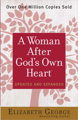 A WOMAN AFTER GOD’S OWN HEART
