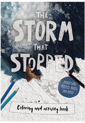 THE STORM THAT STOPPED COLORING AND ACTIVITY BOOK