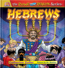 THE RHYME AND REASON SERIES: HEBREWS