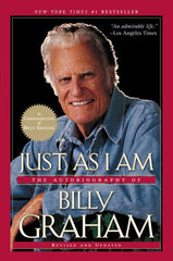 JUST AS I AM: AUTOBIOGRAPHY OF BILLY GRAHAM (EXPANDED)