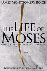 THE LIFE OF MOSES: GOD’S FIRST DELIVERER OF ISRAEL