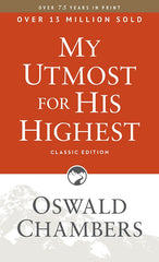 MY UTMOST FOR HIS HIGHEST (CLASSIC EDITION)