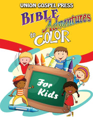 BIBLE ADVENTURES TO COLOR: FOR KIDS